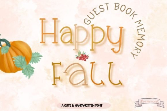 Happy Fall Font: Elevate Your Autumn Campaigns with Handwritten Style